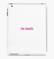 Vinilo o funda para iPad Eww Desigualdad