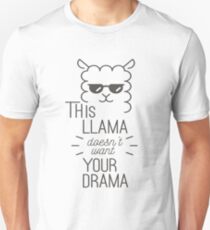 This Llama does not want your drama Unisex T-Shirt