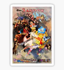 The Sandow Bauhaus Trocadero Vaudevilles. Sticker