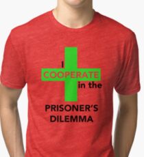 I Cooperate in the Prisoner's Dilemma Tri-blend T-Shirt