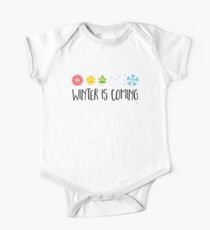 Winter is Coming - Seasons One Piece - Short Sleeve