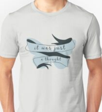 Here Comes A Thought Unisex T-Shirt