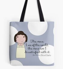 The More I See of the World Tote Bag