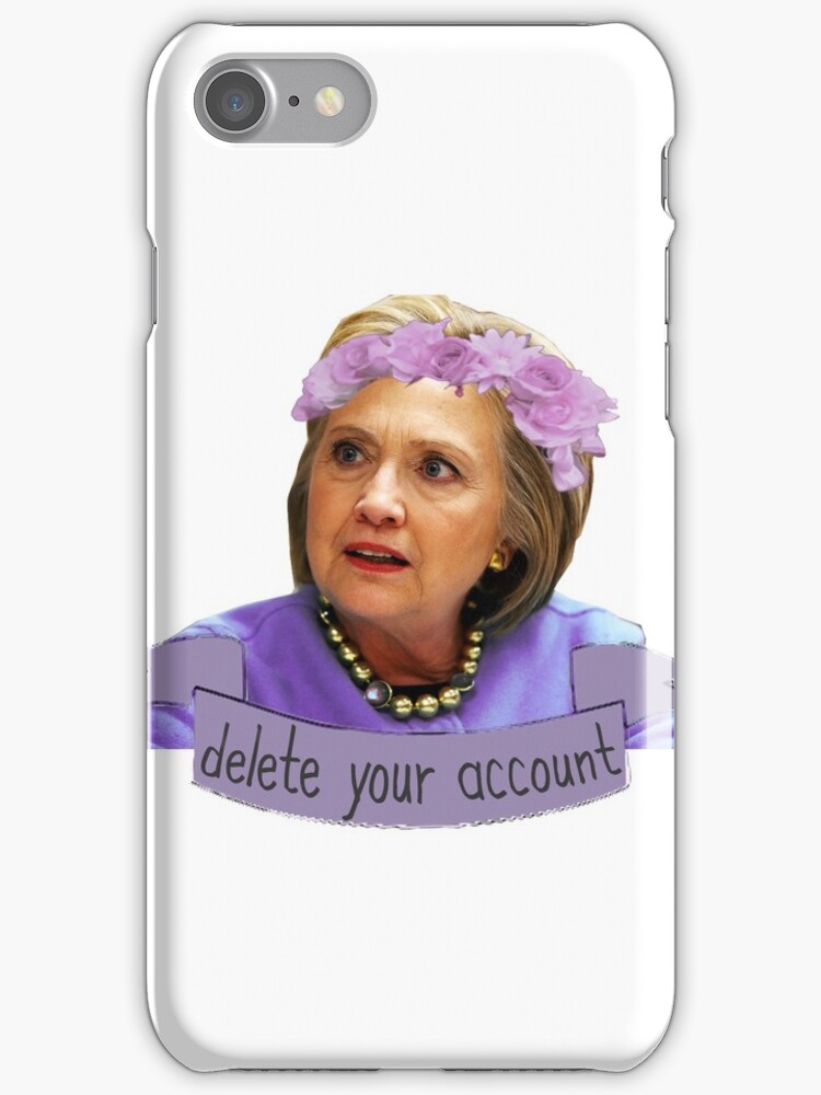Hillary Clinton - Delete Your Account by jessguida