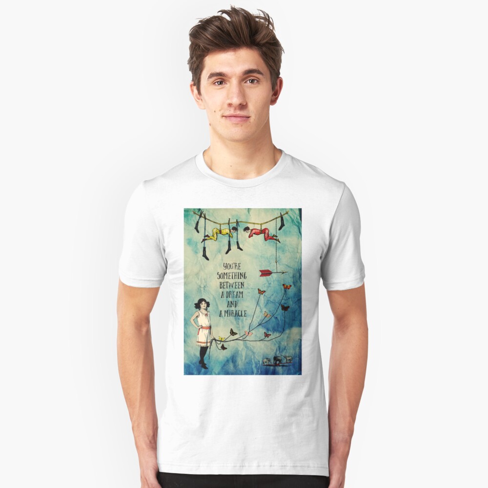A Dream and A Miracle Slim Fit T-Shirt