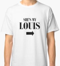 She's my Louis Classic T-Shirt