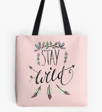 Stay Wild Tote Bag