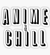 Anime & Chill Sticker