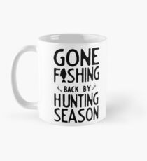 Angeln gegangen. Zurück zur Jagdsaison Tasse (Standard)