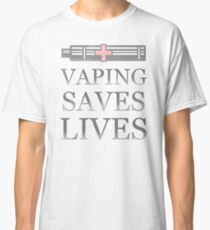 Vaping Saves Lives Classic T-Shirt