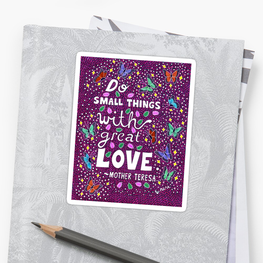 Do Small Things With Great Love Mother Teresa Quote Lettering Butterfly And Leaf Doodle Inspirational