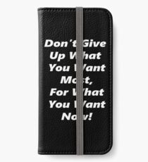 Give Up Now - White iPhone Wallet/Case/Skin