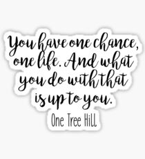 One Tree Hill - One chance Sticker