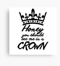 BBC Sherlock - Honey You Should See Me In A Crown Canvas Print