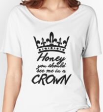 BBC Sherlock - Honey You Should See Me In A Crown Women's Relaxed Fit T-Shirt