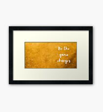 Be the GAME Changer in Gold Framed Print