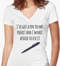 I've got a pen in my pocket Women's Fitted V-Neck T-Shirt