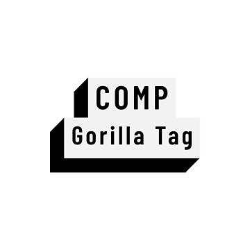 Gorilla Tag COMP