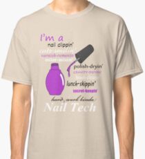 Nail Tech (purple polish) Classic T-Shirt