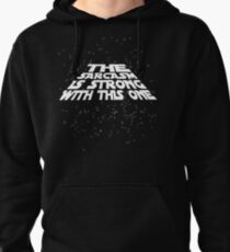 The sarcasm is strong with this one Pullover Hoodie