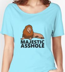 Majestic Asshole Lion Women's Relaxed Fit T-Shirt