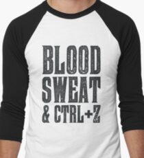 Blood, Sweat & Ctrl + Z Men's Baseball ¾ T-Shirt