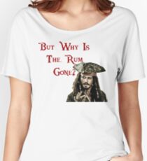 But why is the Rum Gone? Women's Relaxed Fit T-Shirt