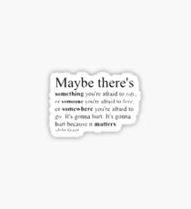 Looking for Alaska Sticker