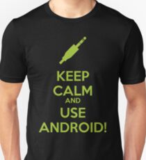 KEEP CALM AND USE ANDROID! - Green Unisex T-Shirt