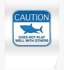 Caution - Does Not Play Well With Others Poster