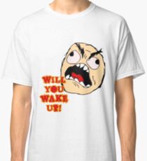 Will You Wake Up from Hells Kitchen Classic T-Shirt