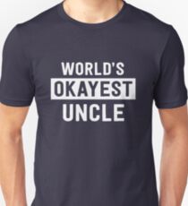 World's Okayest Uncle Unisex T-Shirt