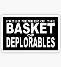 PROUD MEMBER OF THE BASKET OF DEPLORABLES Sticker