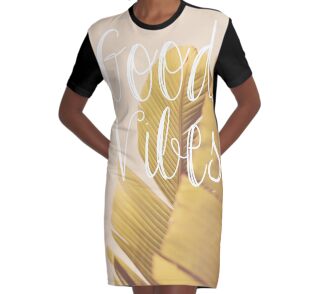 good vibes t shirt dress