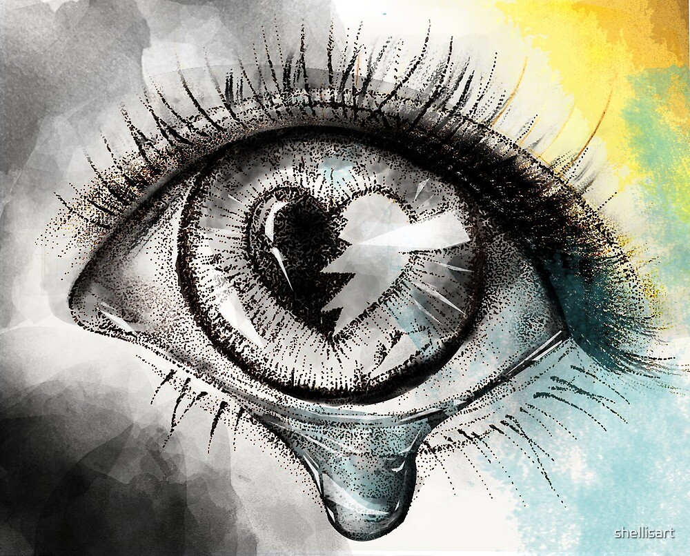 "Tears from the Eye of a Broken Heart" by shellisart Redbubble