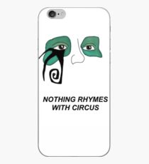 Nichts reimt sich mit Zirkus iPhone-Hülle & Cover