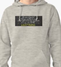 A Lot Like Lightning - Struck by lightning Pullover Hoodie