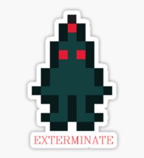Exterminate Sticker