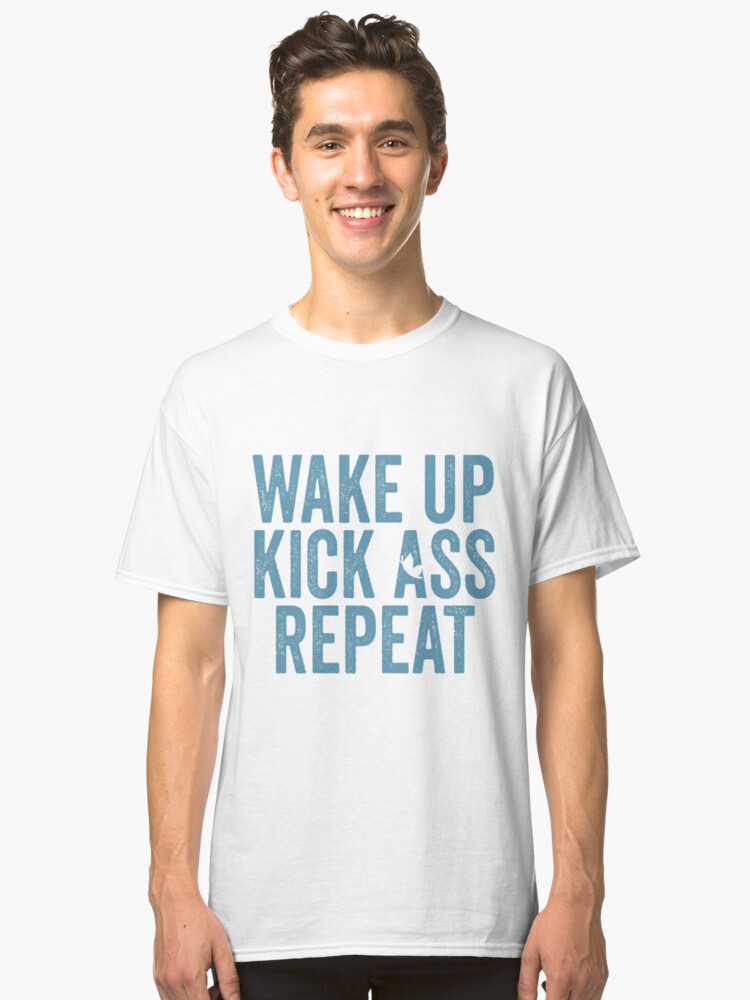Wake Up Kick Ass Repeat Blue by kalamadali111