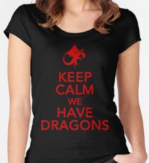 Keep Calm We Have Dragons Women's Fitted Scoop T-Shirt