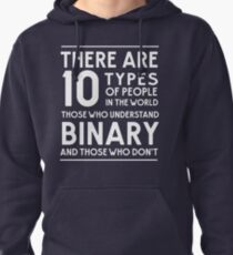 Those who understand binary and those who don't Pullover Hoodie