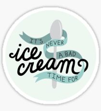 Pegatina Nunca es un mal momento para el helado
