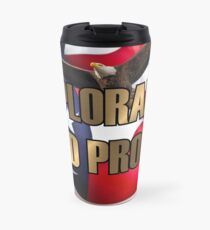 DEPLORABLE AND PROUD Travel Mug