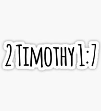 2 Timothy 1:7 Sticker