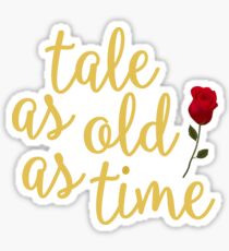 Tale as old as Time Sticker