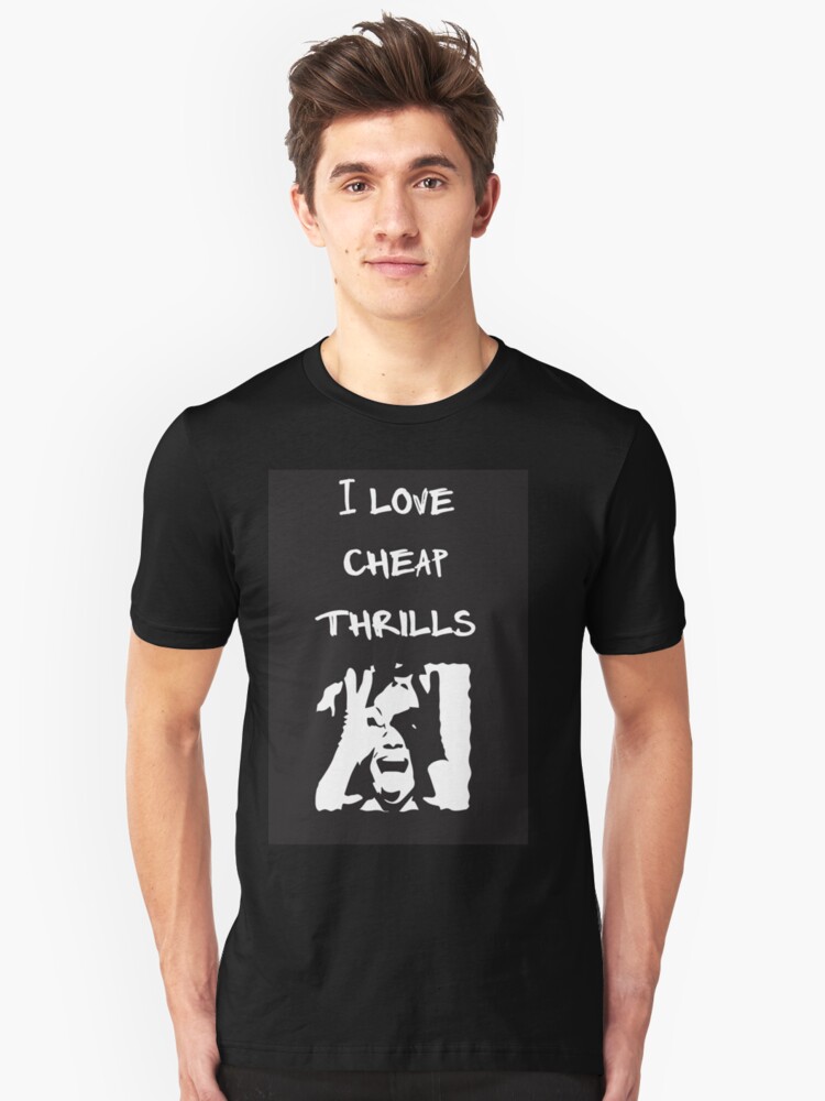 cheap thrills t shirt