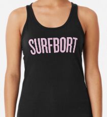 SURFBORT with yonce Racerback Tank Top