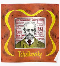 Tchaikovsky - the Russian composer Poster