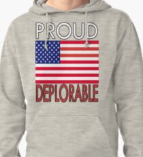 PROUD DEPLORABLE - USA PRINT Pullover Hoodie