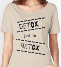 Detox Women's Relaxed Fit T-Shirt